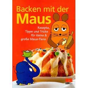  Backen Mit Der Maus (9783932023361) Sophie Lenthe Books