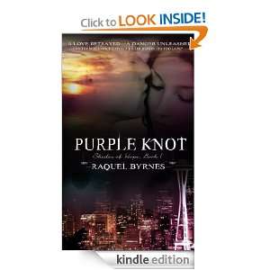 Purple Knot (Shades of Hope) Raquel Byrnes  Kindle Store