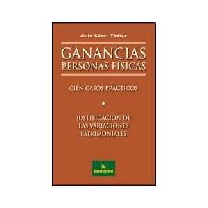  GANANCIAS PERS. FIS. 100 C PRACTICOS Y JU (Spanish 