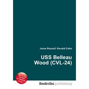  USS Belleau Wood (CVL 24) Ronald Cohn Jesse Russell 