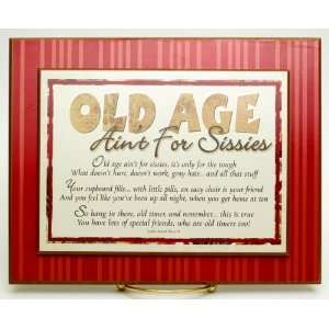  Wood Plaque Old Age Aint For Sissies 