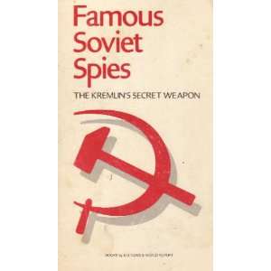  FAMOUS SOVIET SPIES THE KREMLINS SECRET WEPON Joseph (Editor 