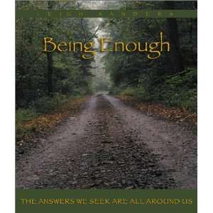  Being Enough   The Answers We Seek Are All Around Us 