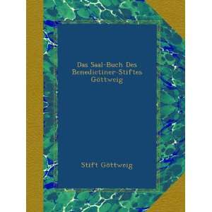 Das Saal Buch Des Benedictiner Stiftes Göttweig (German 