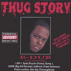  Thug Story E Dub Music