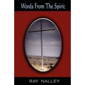  Words From The Spirit (9781598248548) Ray Nalley Books