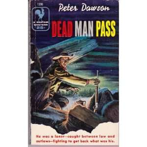 Dead Man Pass (9780553141757) Peter Dawson Books