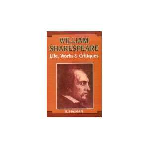  William Shakespeare   2 Vols. ; Life, Works and Critiques 