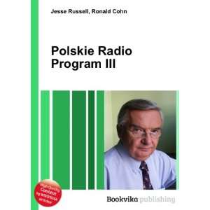  Polskie Radio Program III Ronald Cohn Jesse Russell 