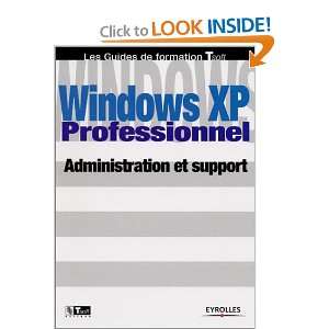  Windows XP professionnel  Administration et Support 