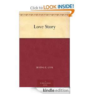 Love Story Irving E. Cox, Paul Orban  Kindle Store