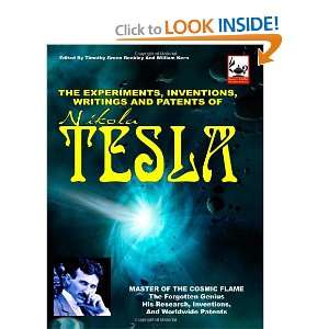  The Experiments, Inventions, Writings And Patents Of Nikola Tesla 