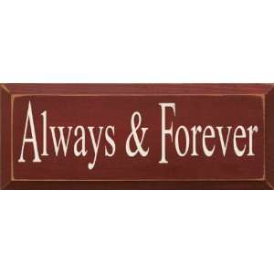  Always & Forever Wooden Sign