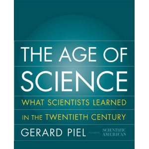  The Age of Science What Scientists Learned in the 
