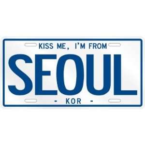 NEW  KISS ME , I AM FROM SEOUL  SOUTH KOREA LICENSE PLATE SIGN CITY 
