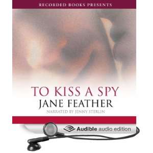  To Kiss a Spy (Audible Audio Edition) Jane Feather, Jenny 