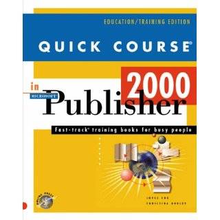 Quick Course in Microsoft Publisher 2000 (Education/Training Edition 