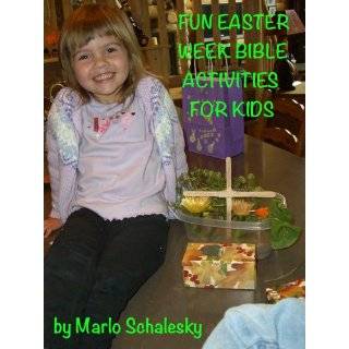 Fun Easter Week Bible Activities for Kids by Marlo Schalesky (Mar 6 