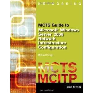  MCTS Guide to Microsoft Windows Server 2008 Network 