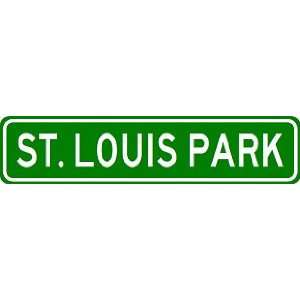  ST. LOUIS PARK City Limit Sign   High Quality Aluminum 