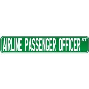  New  Airline Passenger Officer Street Sign Signs  Street 