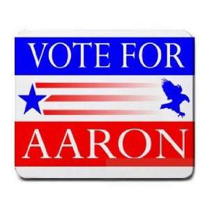  VOTE FOR AARON Mousepad
