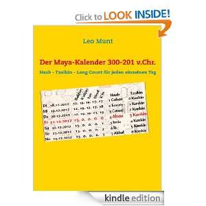 Der Maya Kalender 300 201 v.Chr. Haab   Tzolkin   Long Count für 