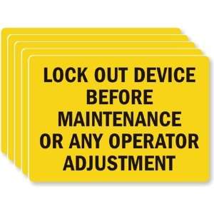  Lock Out Device before Maintenance or Any Operator 