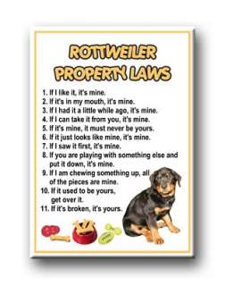 ROTTWEILER Property Laws FRIDGE MAGNET No 1 DOG ROTTIE  