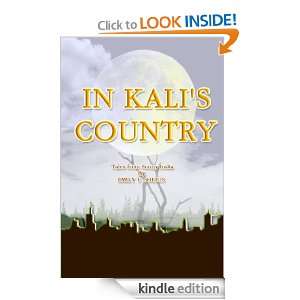 IN KALIS COUNTRY  Tales from Sunny India (Annotated and Illustrate 