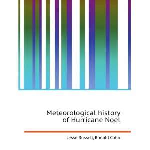  Meteorological history of Hurricane Noel Ronald Cohn 