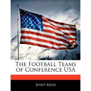 The Football Teams of Conference USA (9781171146384 