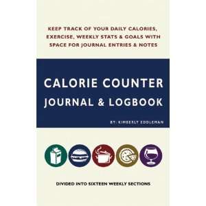  Calorie Counter Journal & Logbook [Paperback] Kimberly 