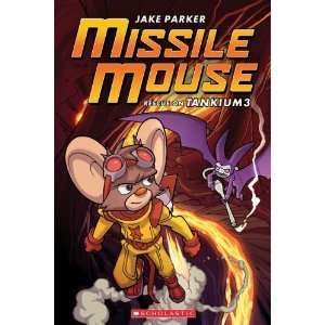  Missile Mouse, No. 2 Rescue on Tankium3 [Paperback] Jake 