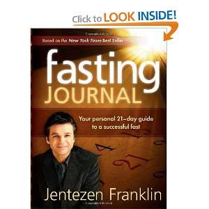    Day Guide to a Successful Fast [Hardcover] Jentezen Franklin Books
