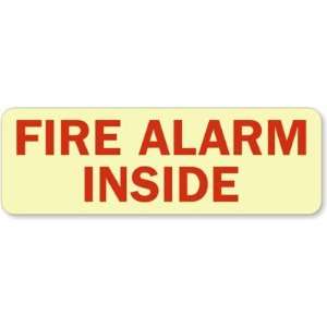  Fire Alarm Inside Glow Vinyl Sign, 4 x 12 Office 