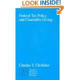 Federal Tax Policy and Charitable Giving (National Bureau of Economic 