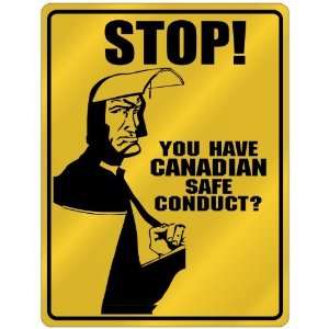  New  Stop   You Have Canadian Safe Conduct  Canada 
