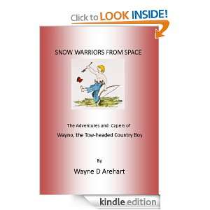 SNOW WARRIORS FROM SPACE (THE ADVENTURES AND CAPERS OF WAYNO, THE TOW 