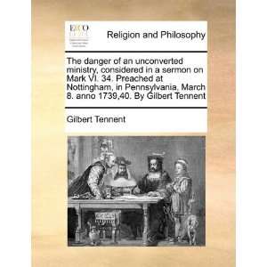   VI. 34. Preached at Nottingham [Paperback]: Gilbert Tennent: Books