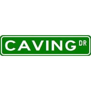  CAVING Street Sign ~ Custom Street Sign   Aluminum