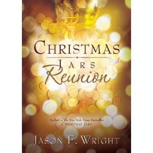  Christmas Jars Reunion [Paperback] Jason F. Wright Books