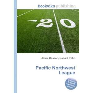 Pacific Northwest League Ronald Cohn Jesse Russell  Books