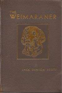 The Weimaraner, Scott, 1953, 1st breed book, VERY RARE  