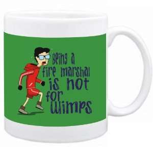  Being a Fire Marshal is not for wimps Occupations Mug 