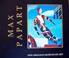 MAX PAPART, New Orleans Museum of Art Exhibition Book, 1985