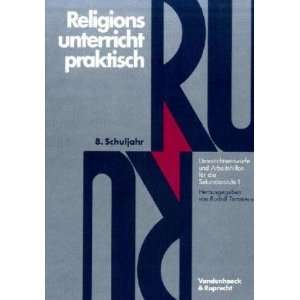 Religionsunterricht praktisch. Unterrichtsentwürfe und Arbeitshilfen 
