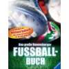Das große Ravensburger Fußballbuch  Stephan Faust 