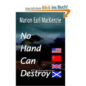 No Hand Can Destroy  Marion Earl MacKenzie Englische 