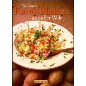   besten Kartoffelsalate aus aller Welt: .de: Carola Ruff: Bücher